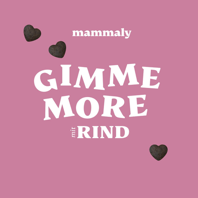 Gimme More! mit Rind - mammaly