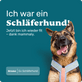 Ich war ein Schläferhund.